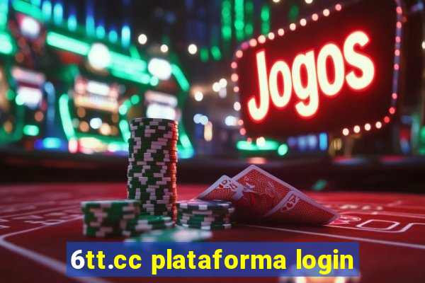 6tt.cc plataforma login